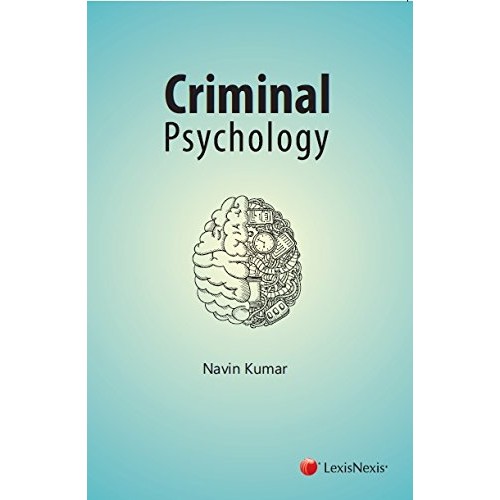 LexisNexis's Criminal Psychology by Navin Kumar